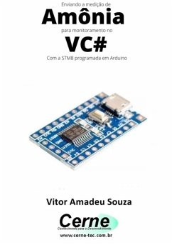 Cover Enviando A Medição De Amônia Para Monitoramento No Vc# Com A Stm8 Programada Em Arduino (eBook, PDF)