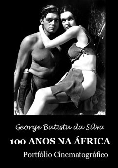 100 Anos Na África (eBook, PDF) - Da Silva, George Batista