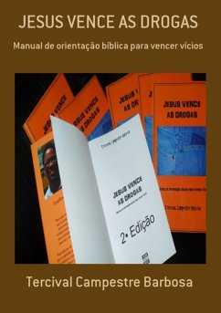 Jesus Vence As Drogas (eBook, PDF) - Barbosa, Tercival Campestre