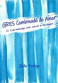 Gres Combinado Do Amor (eBook, PDF)