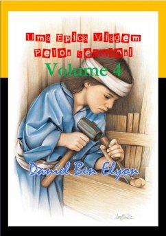 Uma Épica Viagem Pelos Séculos! Volume 4 (eBook, PDF) - Ben Elyon, Daniel