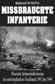 Missbrauchte Infanterie (eBook, ePUB) Missbrauchte Infanterie (eBook, ePUB)