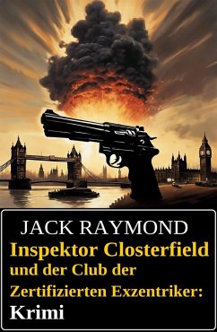 Cover Inspektor Closterfield und der Club der Zertifizierten Exzentriker: Krimi (eBook, ePUB)