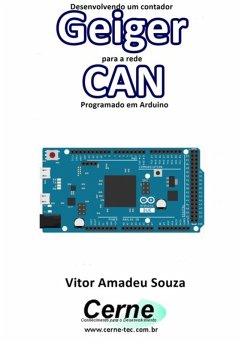 Cover Desenvolvendo Um Contador Geiger Para A Rede Can Programado Em Arduino (eBook, PDF)
