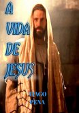 A Vida De Jesus (eBook, PDF) A Vida De Jesus (eBook, PDF)
