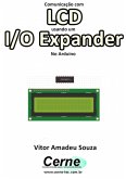 Comunicação Com Lcd Usando Um I/o Expander No Arduino (eBook, PDF)