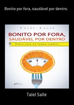 Cover Bonito Por Fora, Saudável Por Dentro. (eBook, PDF)
