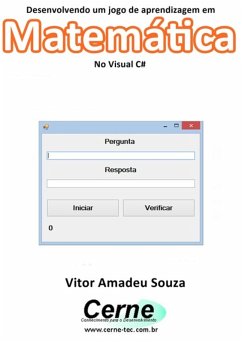 Cover Desenvolvendo Um Jogo De Aprendizagem Em Matemática No Visual C# (eBook, PDF)