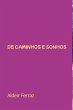 De Caminhos E Sonhos (eBook, PDF) - Bild 1