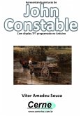 Apresentando Pinturas De John Constable Com Display Tft Programado No Arduino (eBook, PDF) Apresentando Pinturas De John Constable Com Display Tft Programado No Arduino (eBook, PDF)
