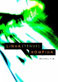 Linha (tênue) Rompida (eBook, PDF)