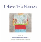I Have Two Houses (eBook, ePUB) I Have Two Houses (eBook, ePUB)