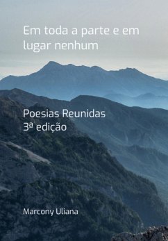 Em Toda A Parte E Em Lugar Nenhum (eBook, PDF) - Uliana, Marcony