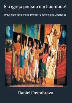 Cover E A Igreja Pensou Em Liberdade! (eBook, PDF)