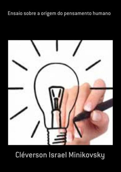 Ensaio Sobre A Origem Do Pensamento Humano (eBook, PDF) Ensaio Sobre A Origem Do Pensamento Humano (eBook, PDF)
