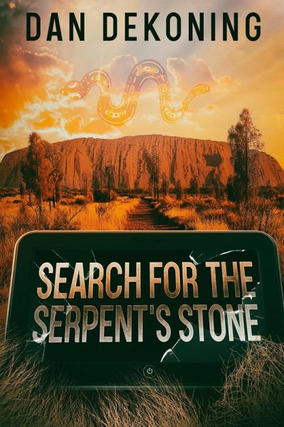 Search for the Serpent's Stone (The Geocaching Mystery Series, #4) (eBook, ePUB) Search for the Serpent's Stone (The Geocaching Mystery Series, #4) (eBook, ePUB)