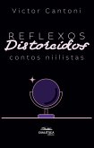 Reflexos Distorcidos (eBook, ePUB)