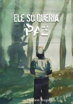 Cover Ele Só Queria Paz (eBook, PDF)