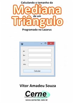 Cover Calculando O Tamanho Da Mediana De Um Triângulo Programado No Lazarus (eBook, PDF)