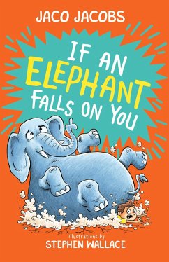 If an Elephant Falls on You (eBook, ePUB) - Jacobs, Jaco