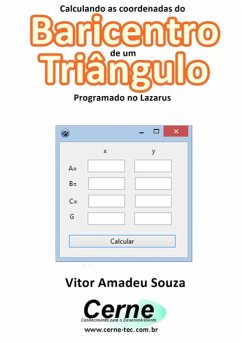 Cover Calculando As Coordenadas Do Baricentro De Um Triângulo Programado No Lazarus (eBook, PDF)