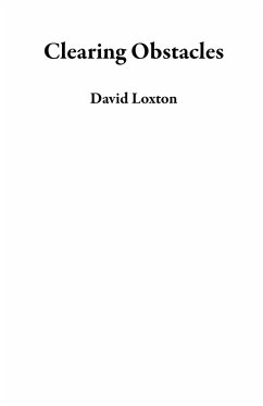 Clearing Obstacles (eBook, ePUB) - Loxton, David