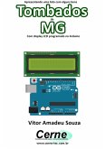 Apresentando Uma Lista Com Alguns Bens Tombados De Mg Com Display Lcd Programado No Arduino (eBook, PDF) Apresentando Uma Lista Com Alguns Bens Tombados De Mg Com Display Lcd Programado No Arduino (eBook, PDF)