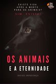 Os Animais E A Eternidade (eBook, PDF)