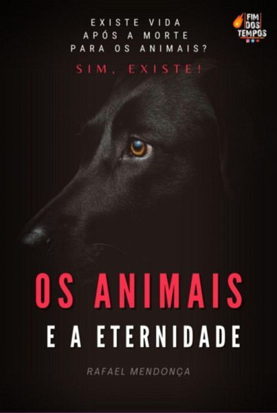 Os Animais E A Eternidade (eBook, PDF) Os Animais E A Eternidade (eBook, PDF)