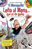 Leña al Mona que es de goma (eBook, ePUB) Leña al Mona que es de goma (eBook, ePUB)
