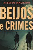 Beijos E Crimes (eBook, PDF)