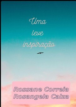 Uma Leve Inspiração (eBook, PDF) - Calza, Rossane Correia Rosangela
