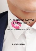 O Filho Do Pastor E A Madrasta (eBook, PDF) O Filho Do Pastor E A Madrasta (eBook, PDF)