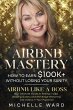 Airbnb Mastery: How to Earn $100K+... - Bild 1