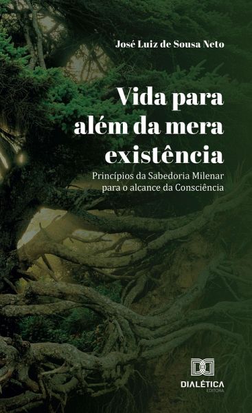 Vida para além da mera existência (eBook, ePUB)