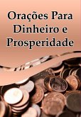 Orações Para Dinheiro E Prosperidade (eBook, PDF)