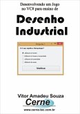 Desenvolvendo Um Jogo No Vc# Para Ensino De Desenho Industrial (eBook, PDF)