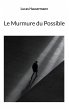 Le Murmure du Possible (eBook, ePUB) - Bild 1
