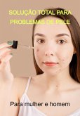 Solução Total Para Problemas De Pele (eBook, PDF)