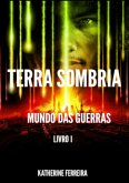 Terra Sombria - Mundos Das Guerras (eBook, PDF) Terra Sombria - Mundos Das Guerras (eBook, PDF)