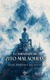 A caminhada de Zito Malaquias (eBook, ePUB) A caminhada de Zito Malaquias (eBook, ePUB)