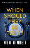 When Should They Be Told (Better Never Lie, #3) (eBook, ePUB)