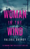 Woman in the Wind (The Predator / Prey Thriller Series, #4) (eBook, ePUB)