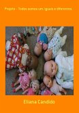 Projeto - Todos Somos Um: Iguais E Diferentes. (eBook, PDF)