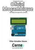 Apresentando O Nome Oficial De Moçambique Com Display Lcd Programado No Arduino (eBook, PDF)