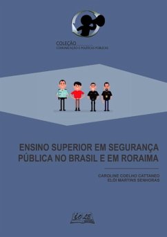 Cover Ensino Superior Em Segurança Pública No Brasil E Em Roraima (eBook, PDF)