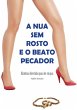 A Nua Sem Rosto E O Beato Pecador... - Bild 1