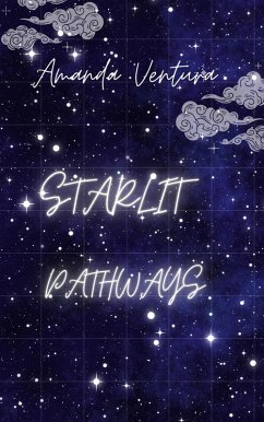 Starlit Pathways (eBook, ePUB) - Ventura, Amanda