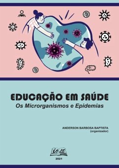 Cover Educação Em Saúde: Os Microrganismos E Epidemias (eBook, PDF)