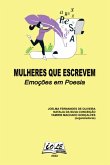 Mulheres Que Escrevem: Emoções Em Poesia (eBook, PDF)